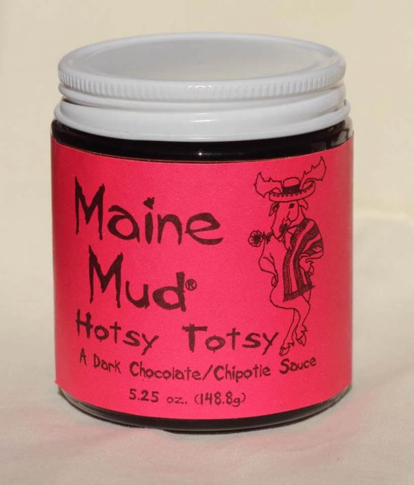 Maine Mud: Hotsy Totsy